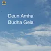 Deun Amha Budha Gela